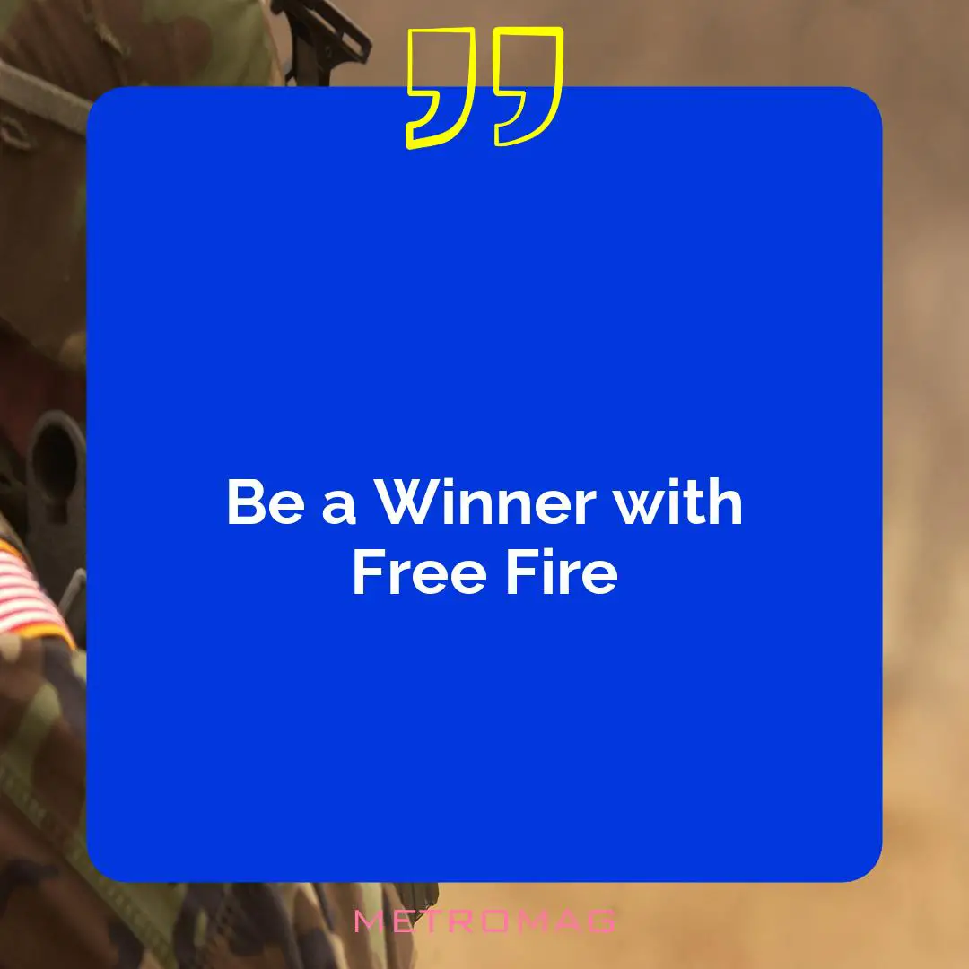 Be a Winner with Free Fire