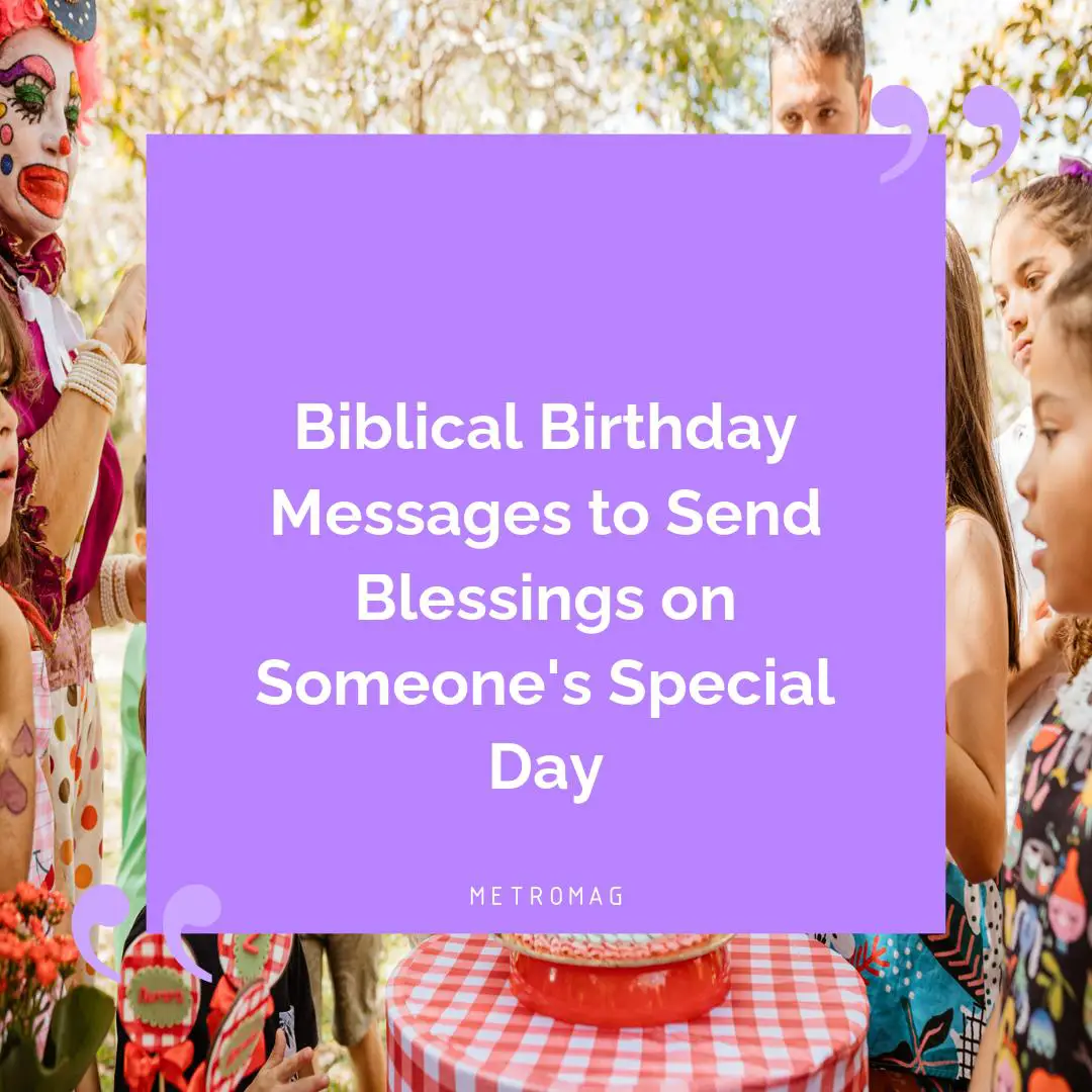 Biblical Birthday Messages to Send Blessings on Someone's Special Day