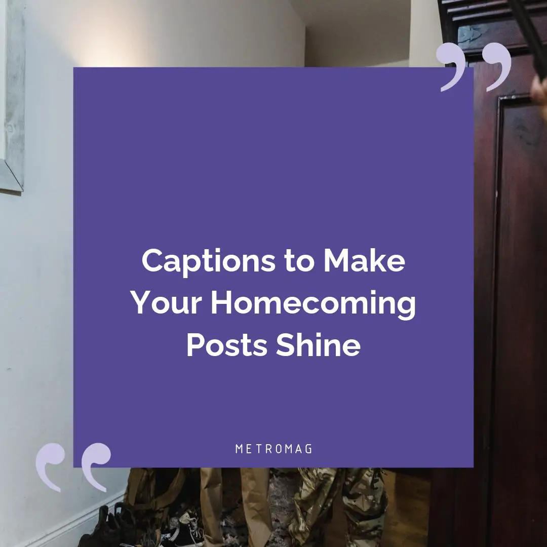 Captions to Make Your Homecoming Posts Shine