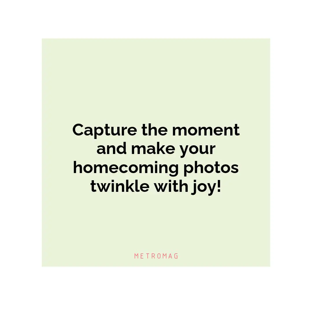 Capture the moment and make your homecoming photos twinkle with joy!