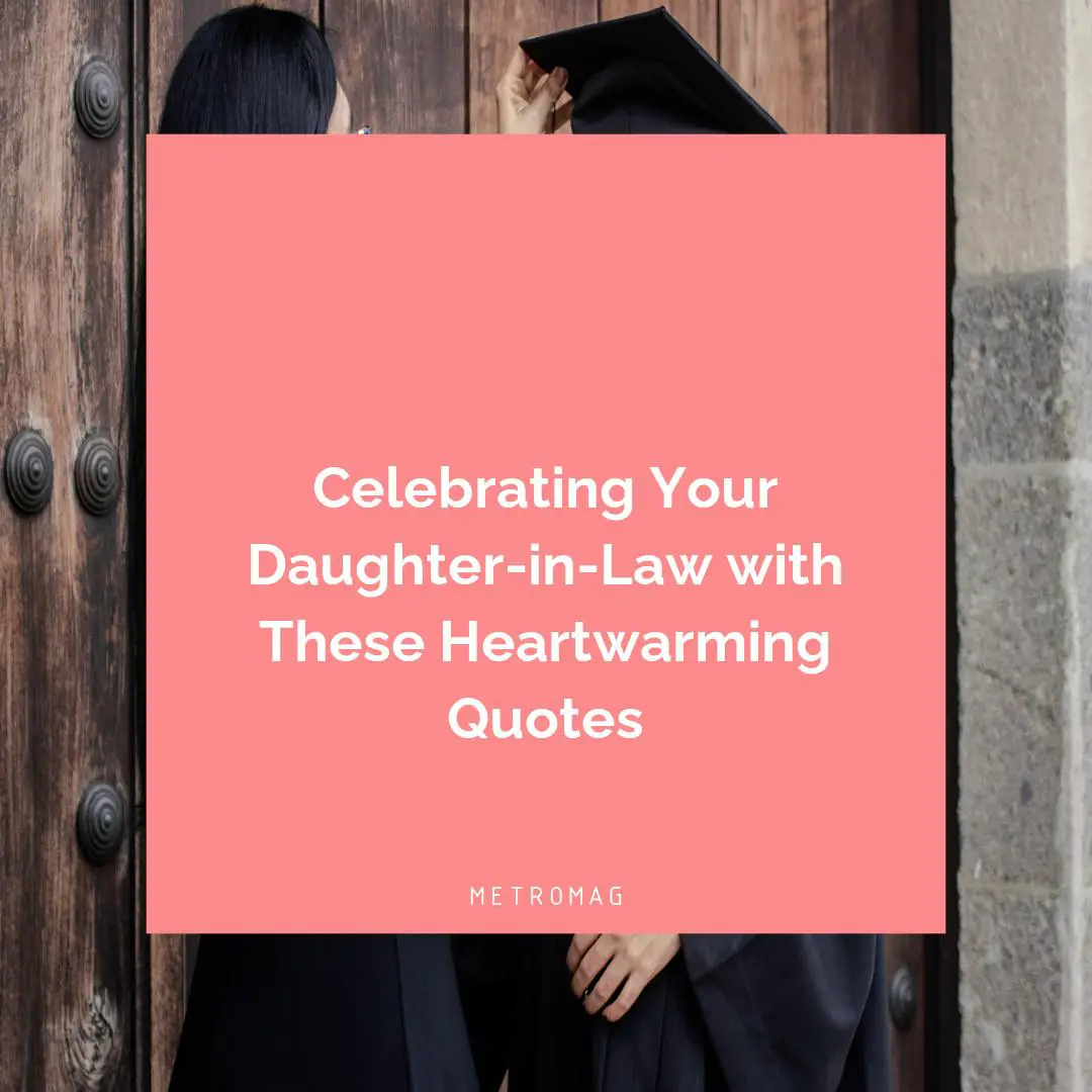 Celebrating Your Daughter-in-Law with These Heartwarming Quotes