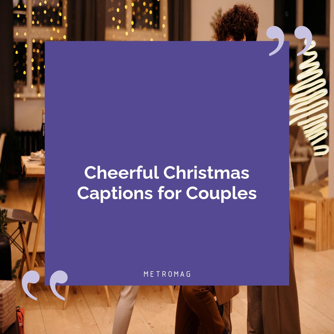 Cheerful Christmas Captions for Couples
