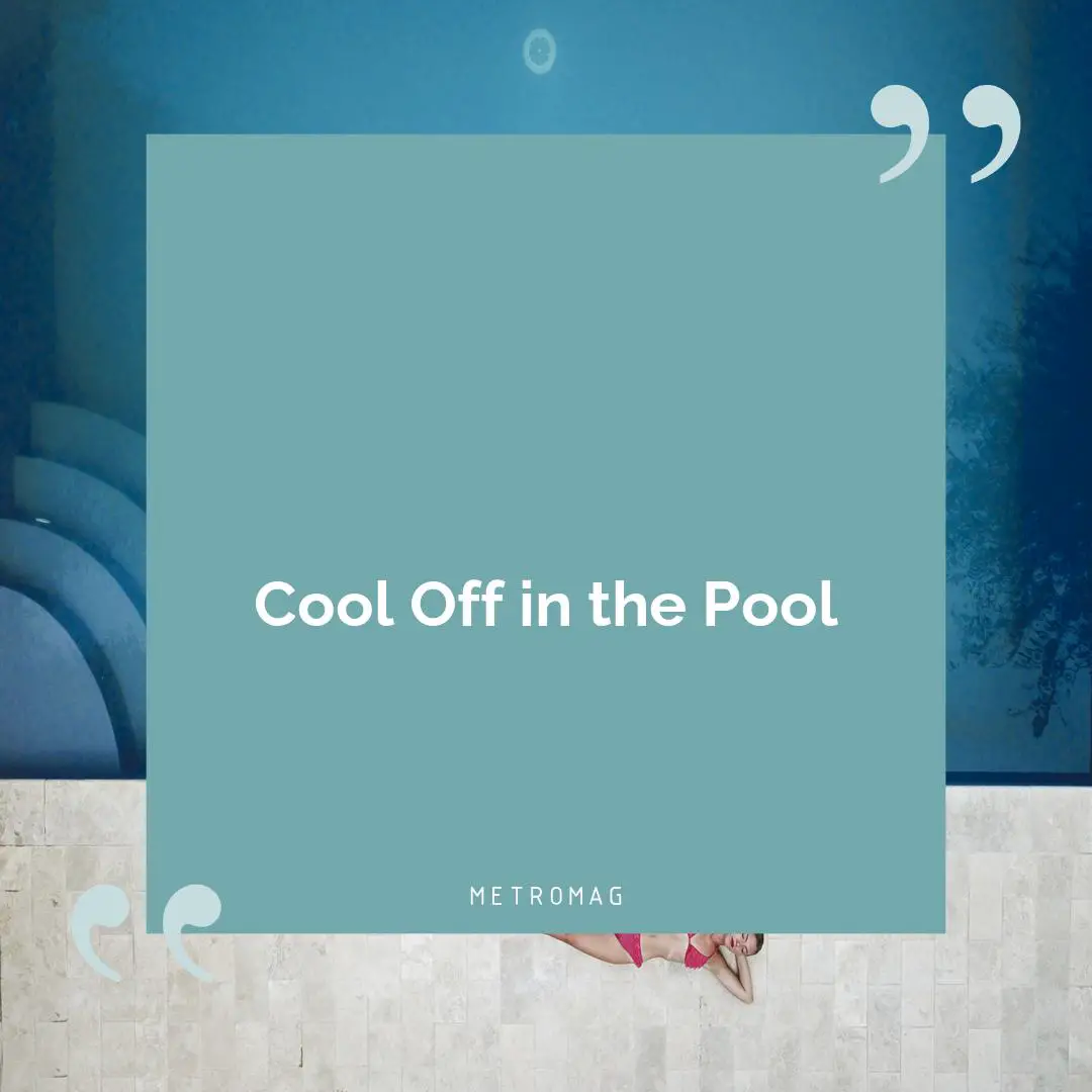 Cool Off in the Pool
