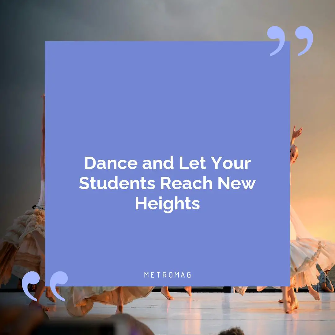 Dance and Let Your Students Reach New Heights