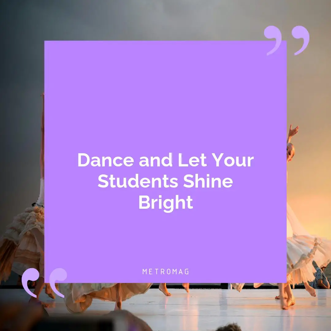 Dance and Let Your Students Shine Bright