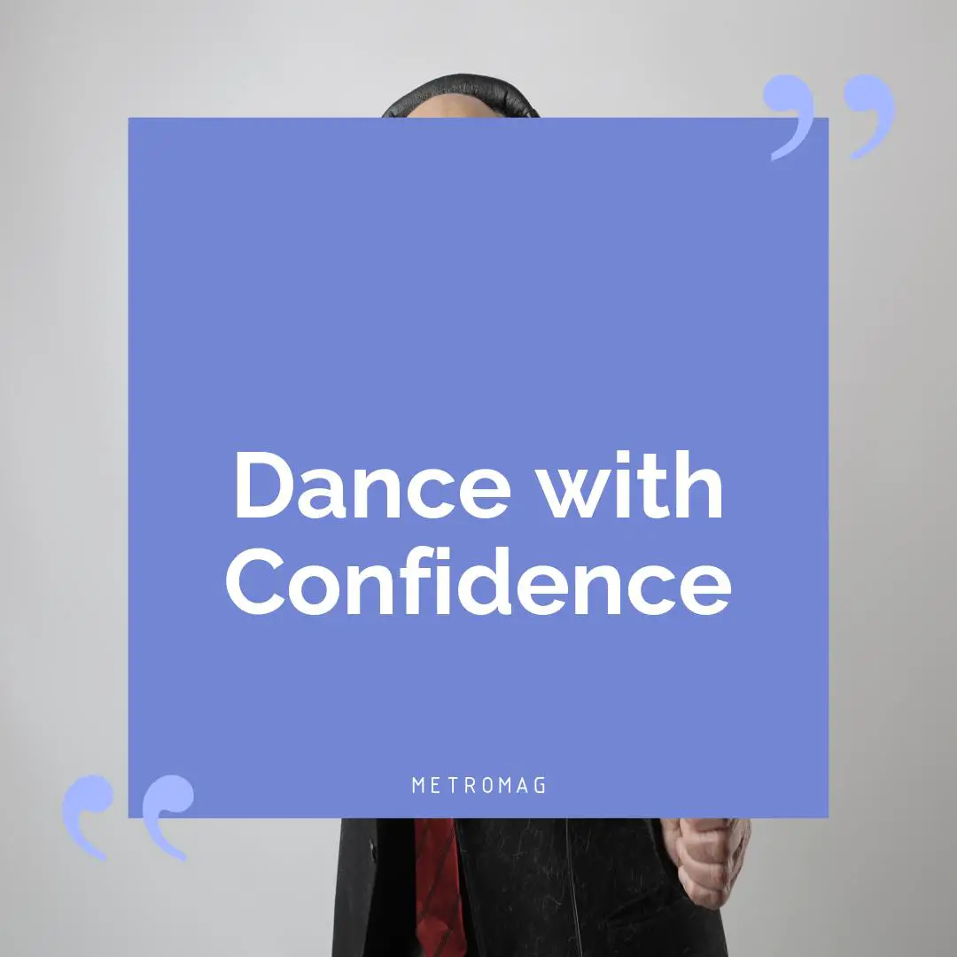 Dance with Confidence
