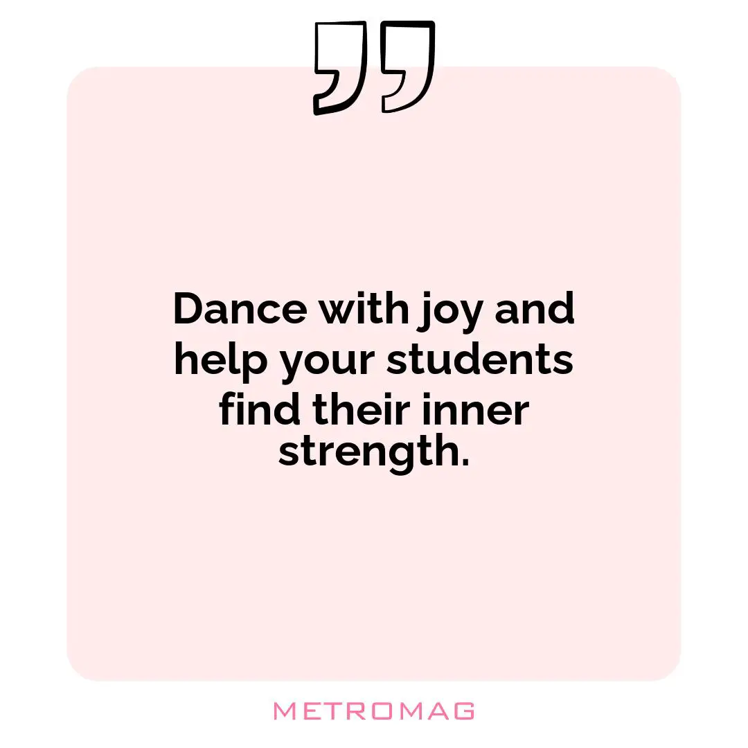 Dance with joy and help your students find their inner strength.