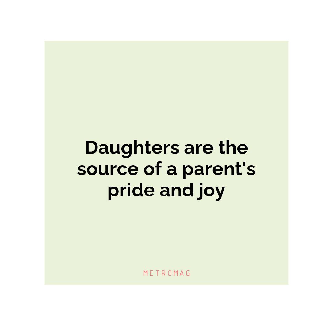 Daughters are the source of a parent's pride and joy
