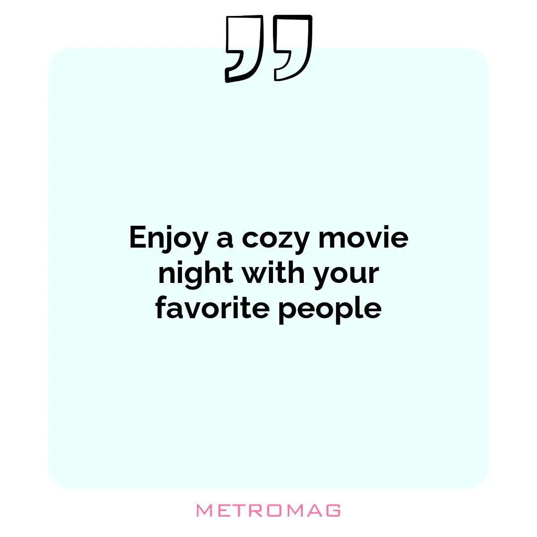 Enjoy a cozy movie night with your favorite people