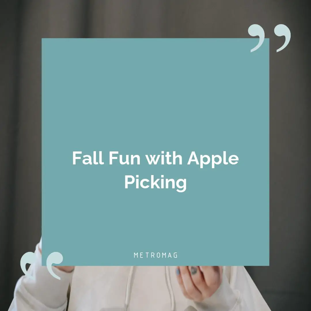 Fall Fun with Apple Picking