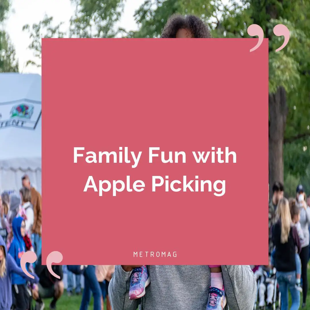 Family Fun with Apple Picking