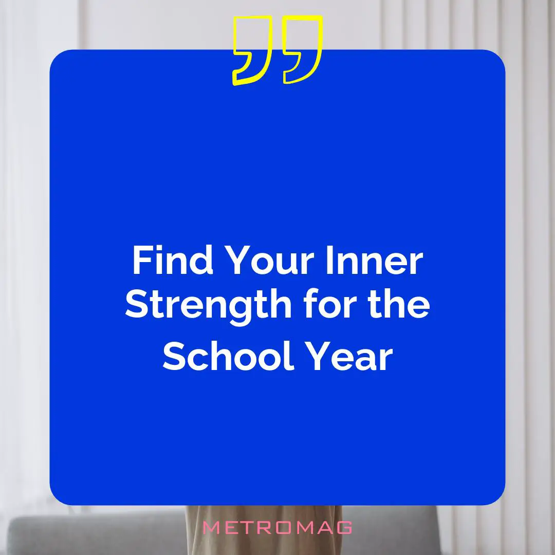 Find Your Inner Strength for the School Year