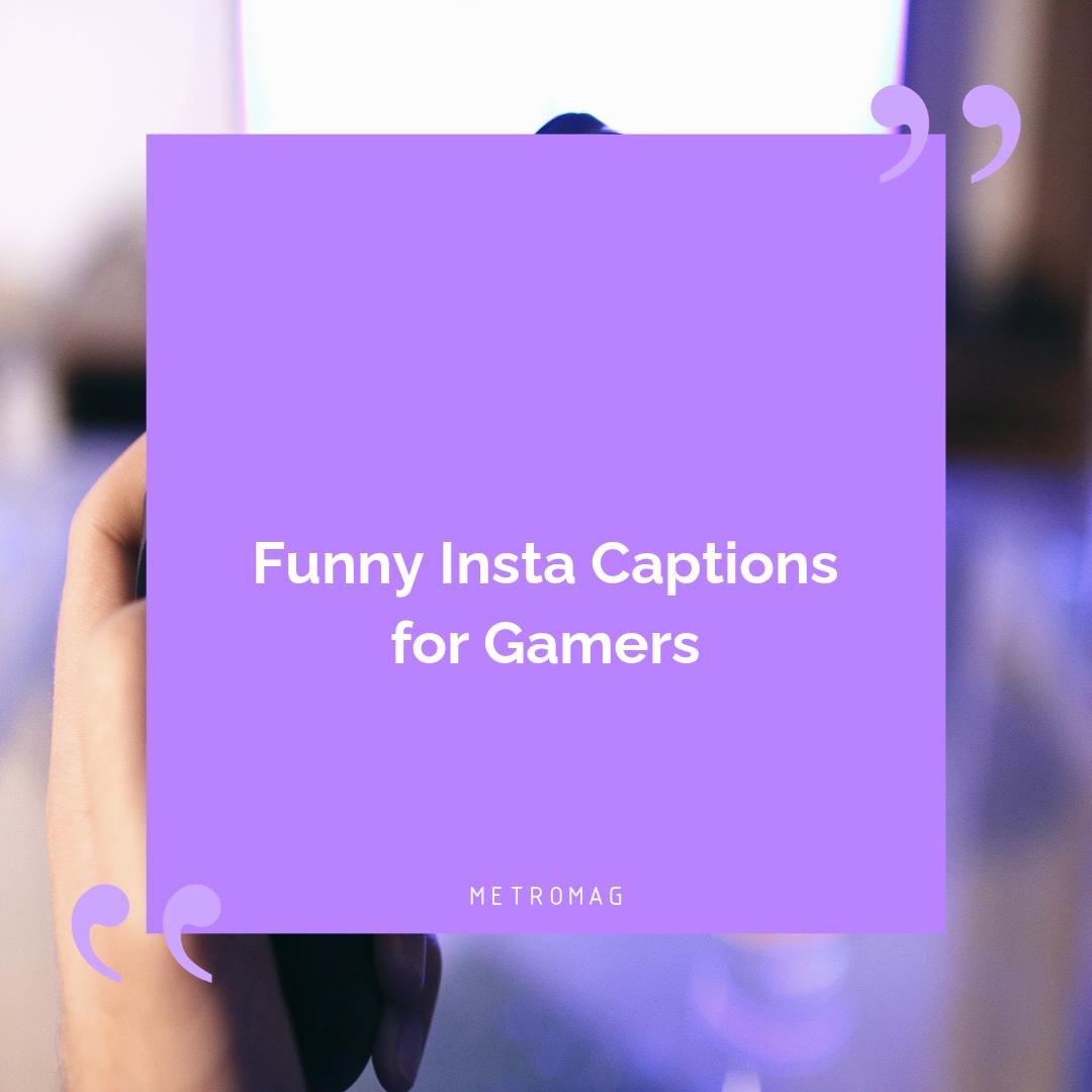 Funny Insta Captions for Gamers
