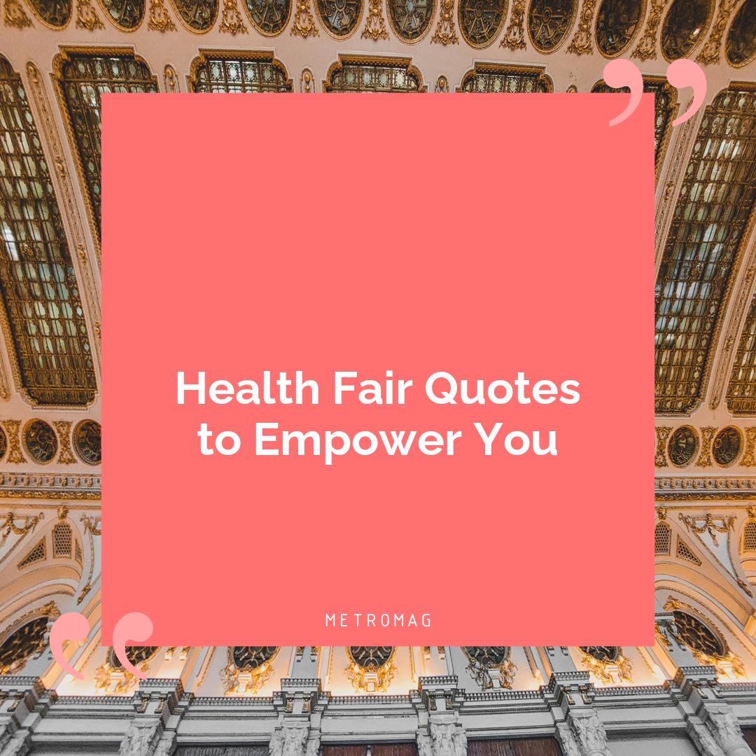 Health Fair Quotes to Empower You