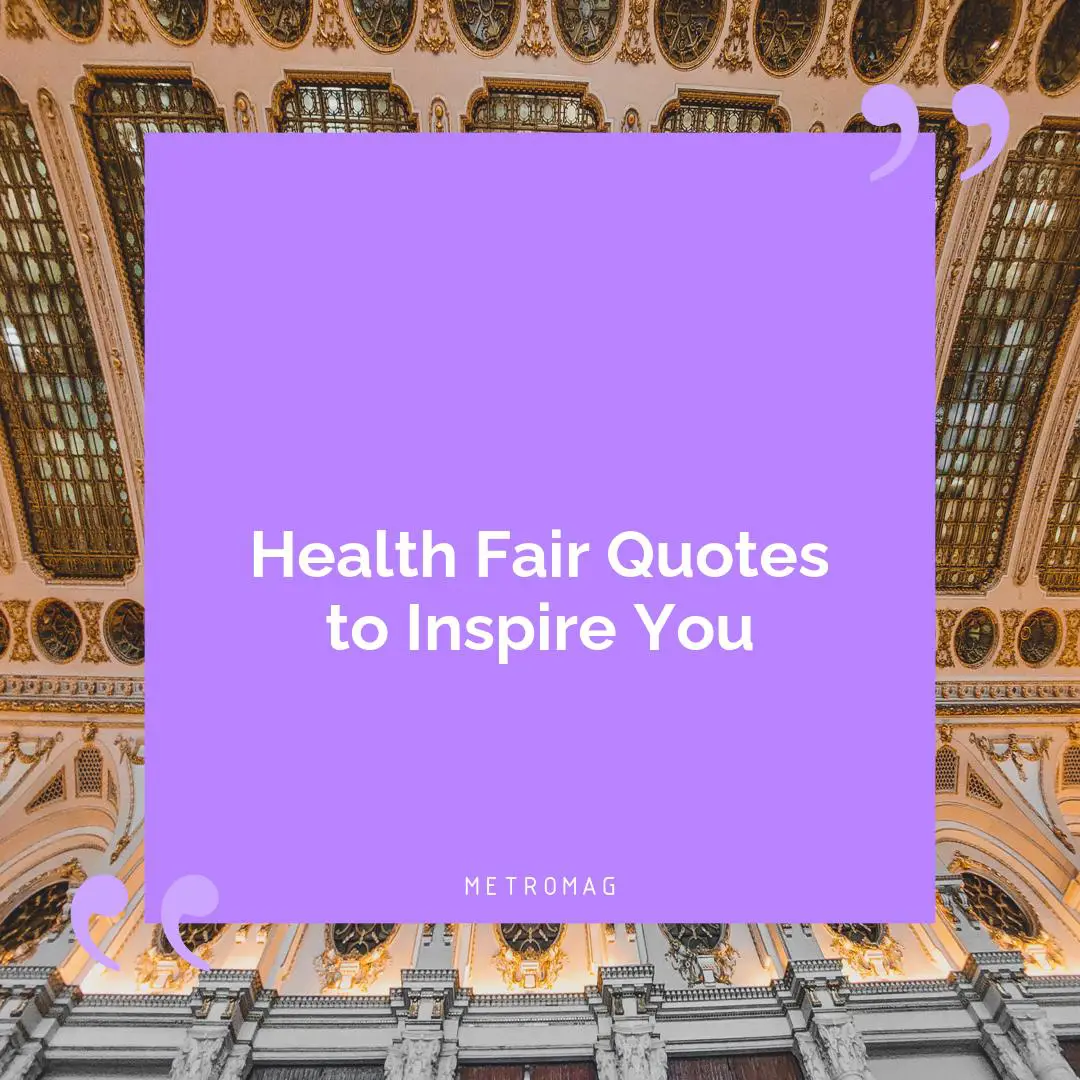 Health Fair Quotes to Inspire You