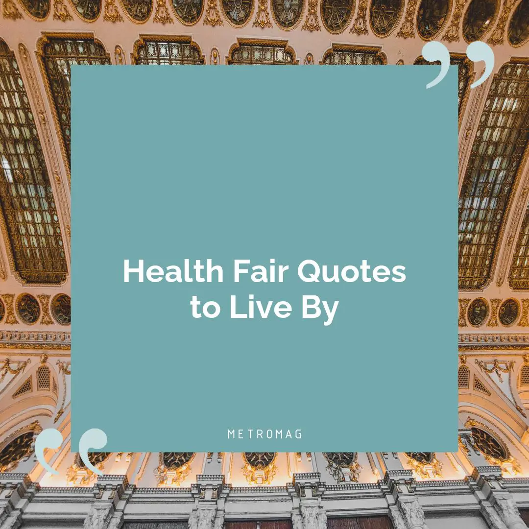 Health Fair Quotes to Live By