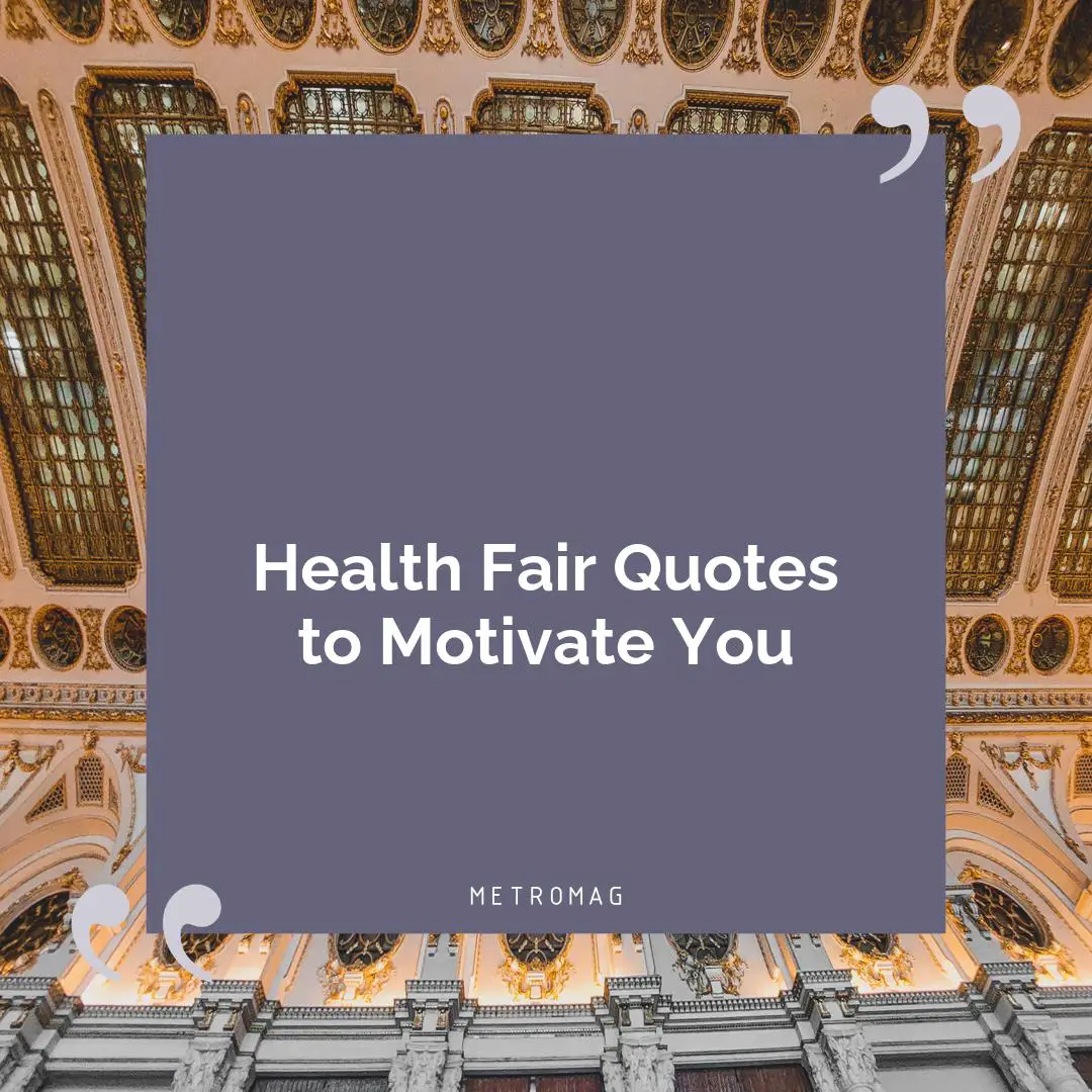 Health Fair Quotes to Motivate You