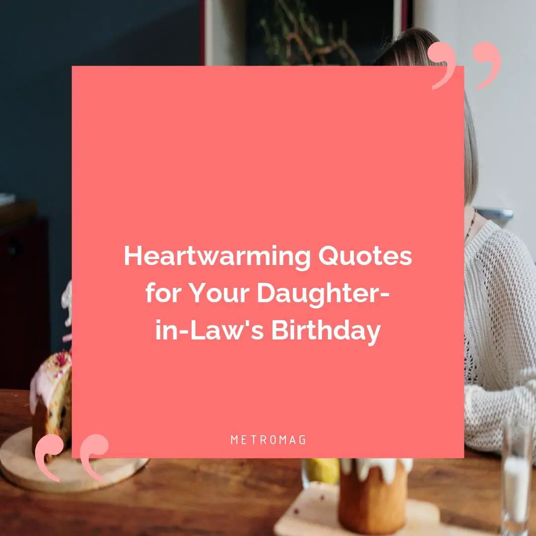 Heartwarming Quotes for Your Daughter-in-Law's Birthday