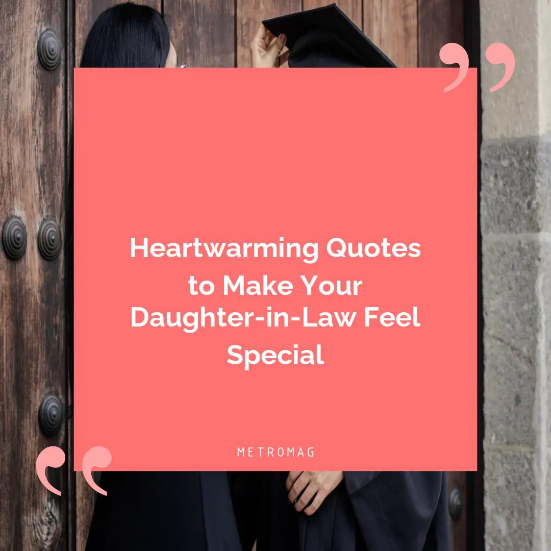 Heartwarming Quotes to Make Your Daughter-in-Law Feel Special