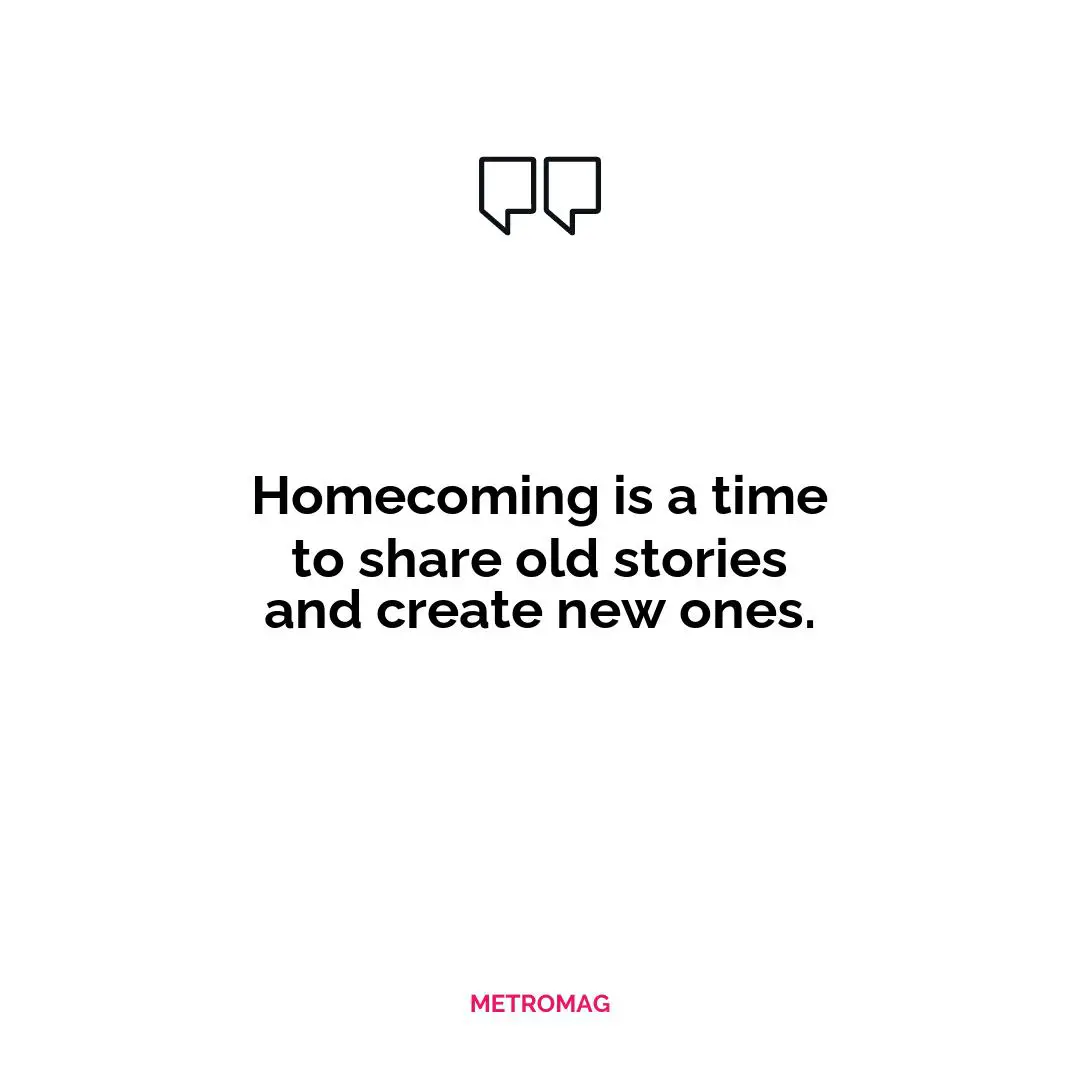 Homecoming is a time to share old stories and create new ones.