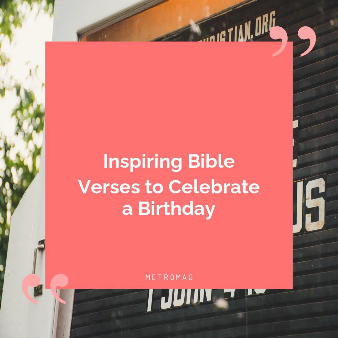Inspiring Bible Verses to Celebrate a Birthday