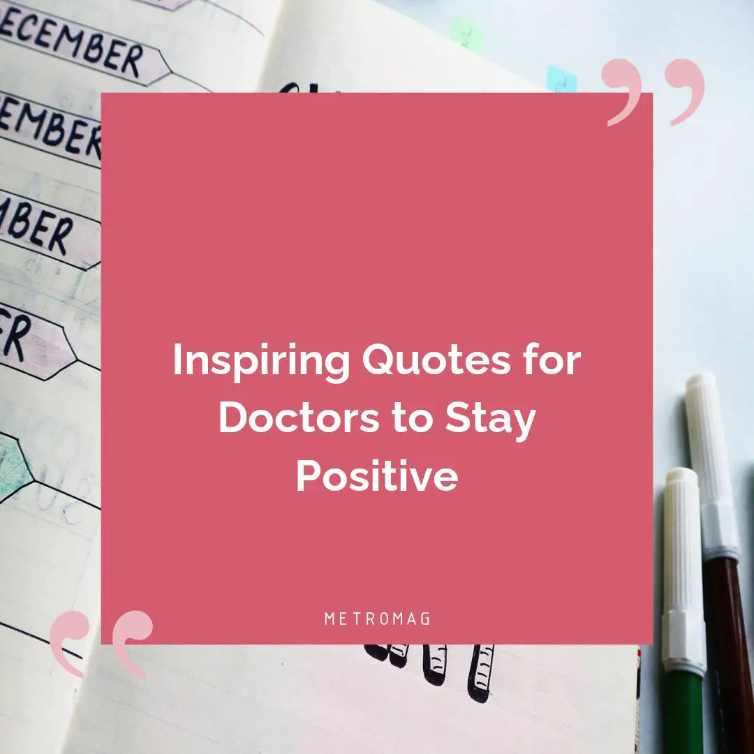 Inspiring Quotes for Doctors to Stay Positive