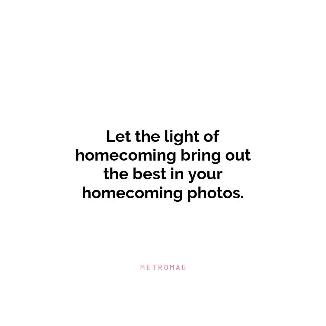 Let the light of homecoming bring out the best in your homecoming photos.