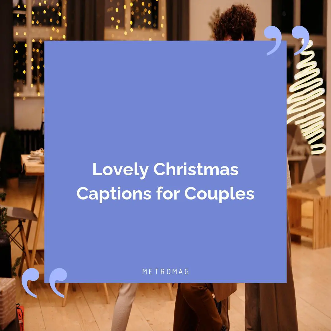 Lovely Christmas Captions for Couples