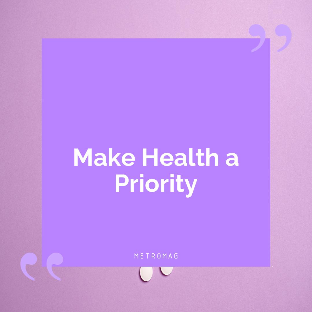 Make Health a Priority