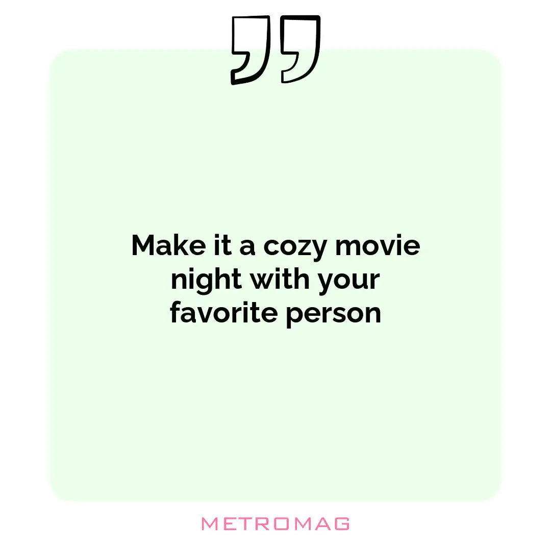Make it a cozy movie night with your favorite person