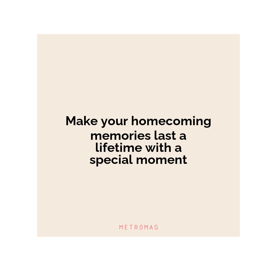 Make your homecoming memories last a lifetime with a special moment