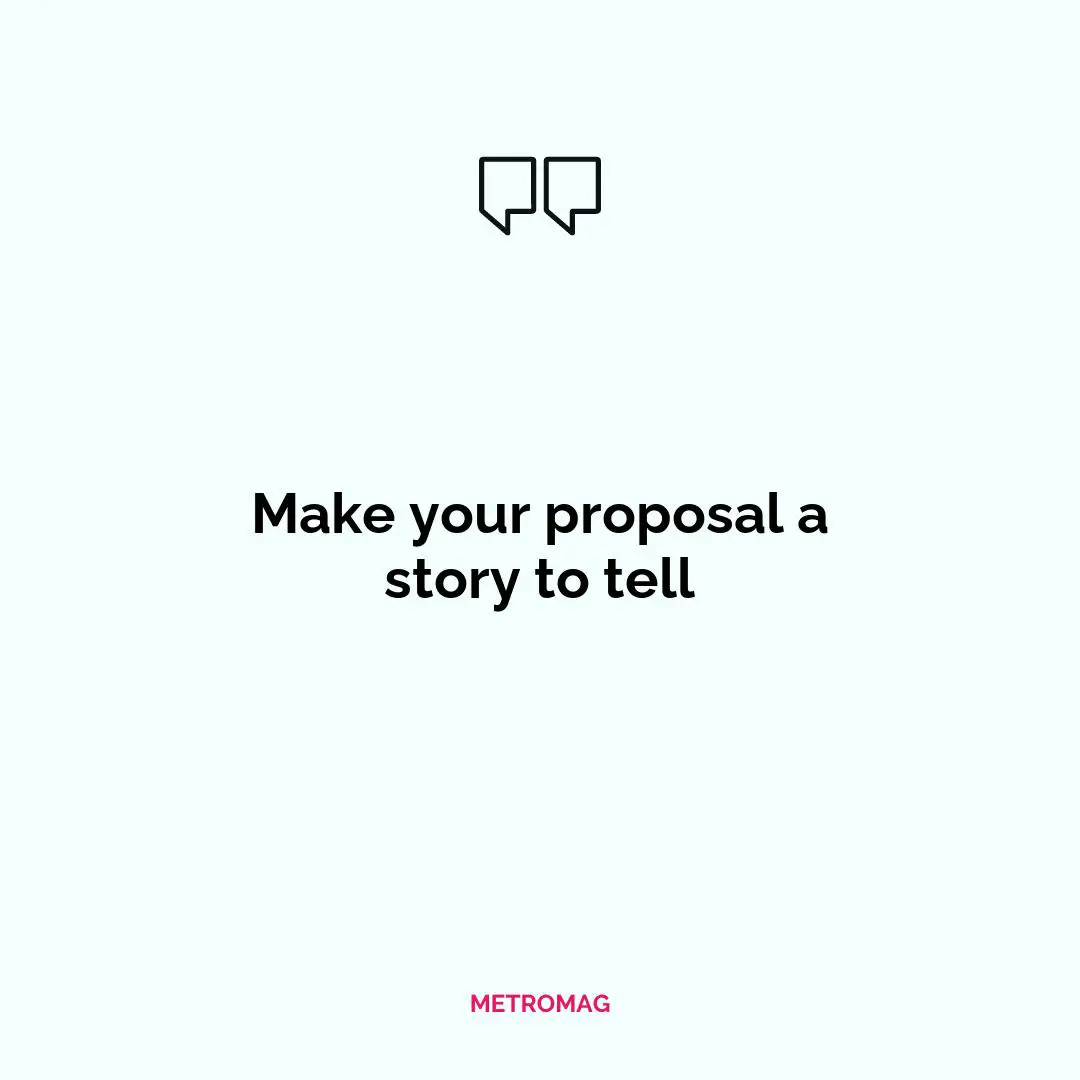 Make your proposal a story to tell