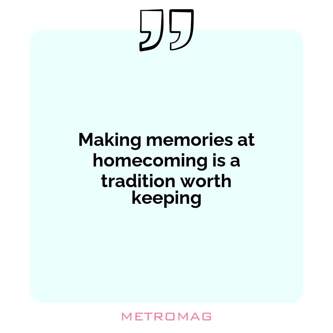 Making memories at homecoming is a tradition worth keeping