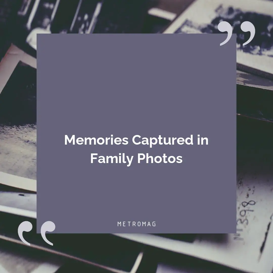 Memories Captured in Family Photos