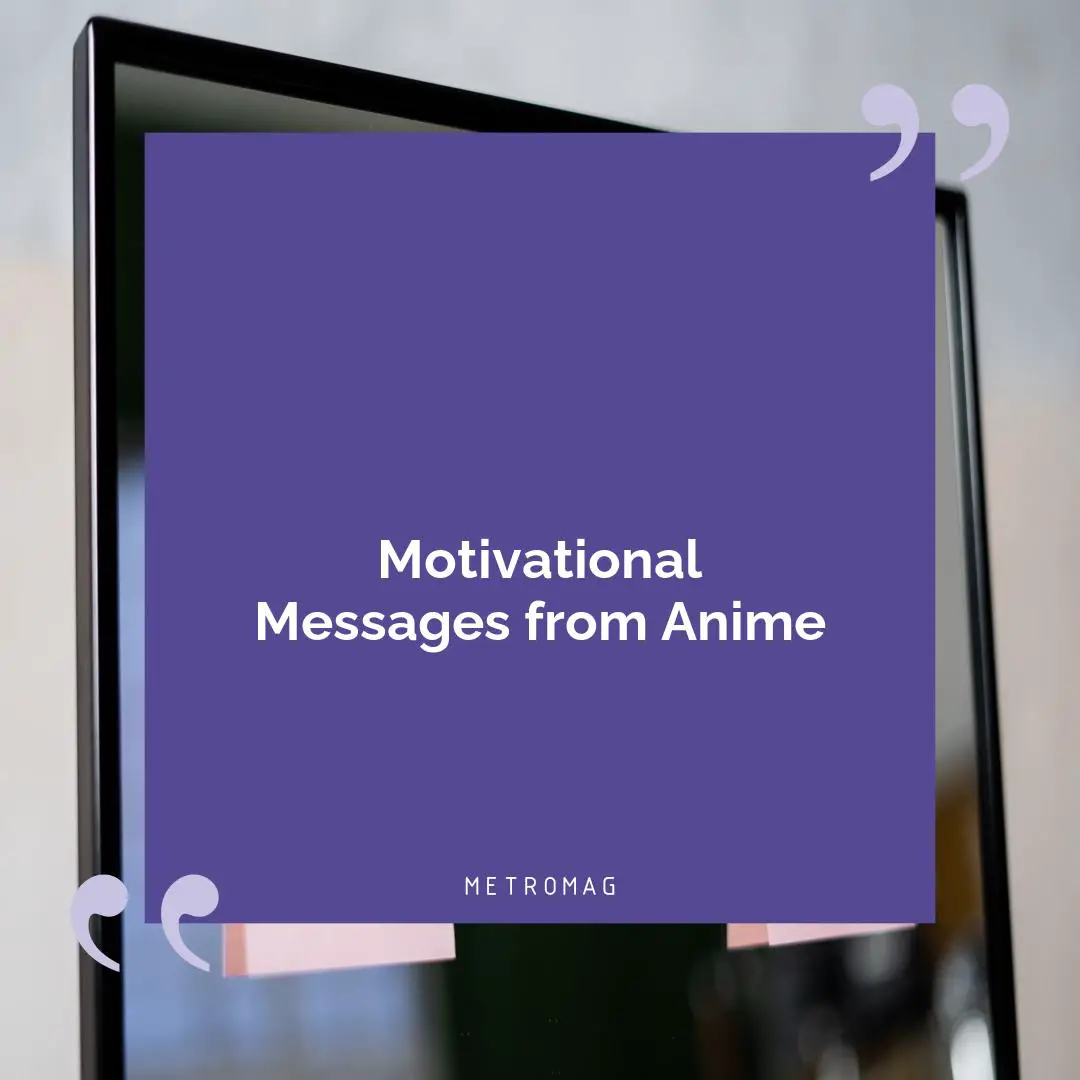 Motivational Messages from Anime