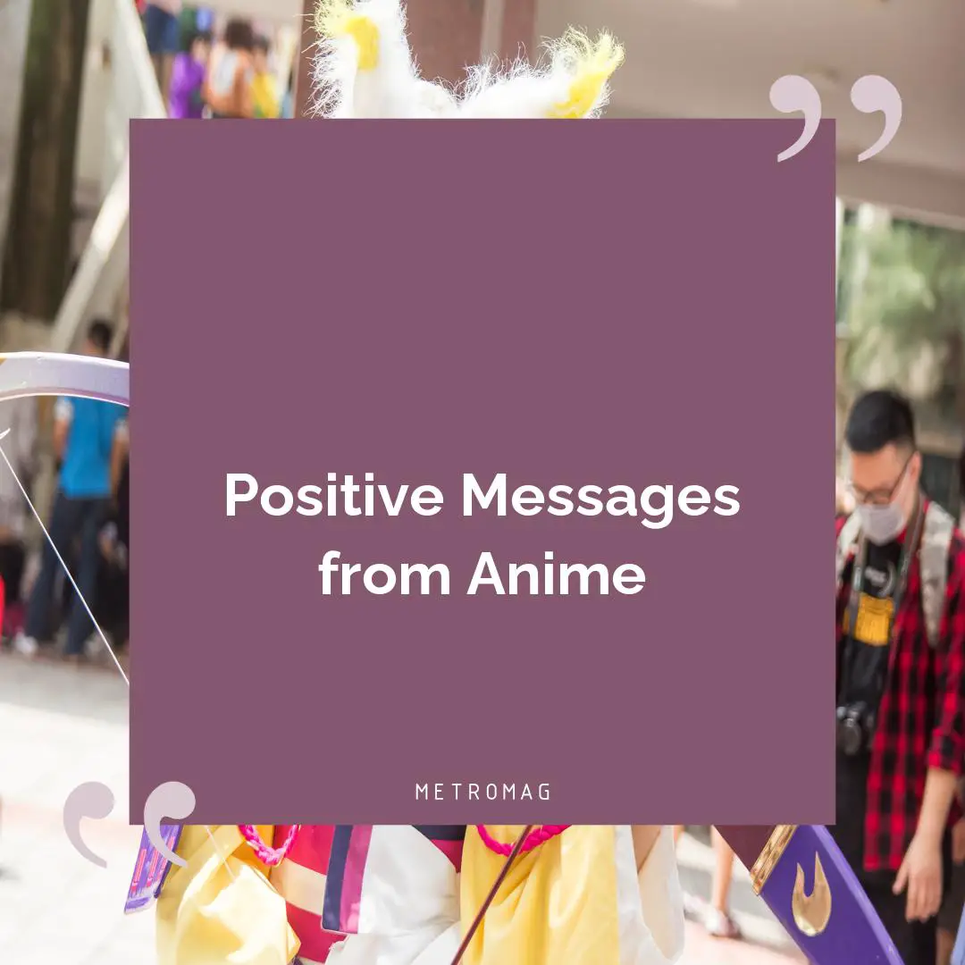Positive Messages from Anime