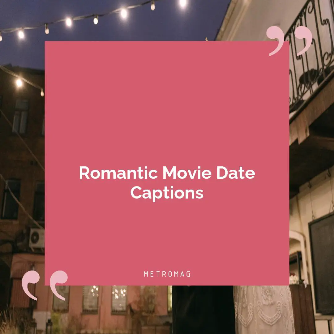Romantic Movie Date Captions