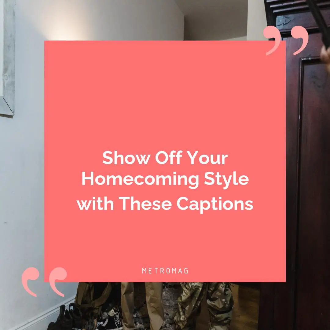 Show Off Your Homecoming Style with These Captions