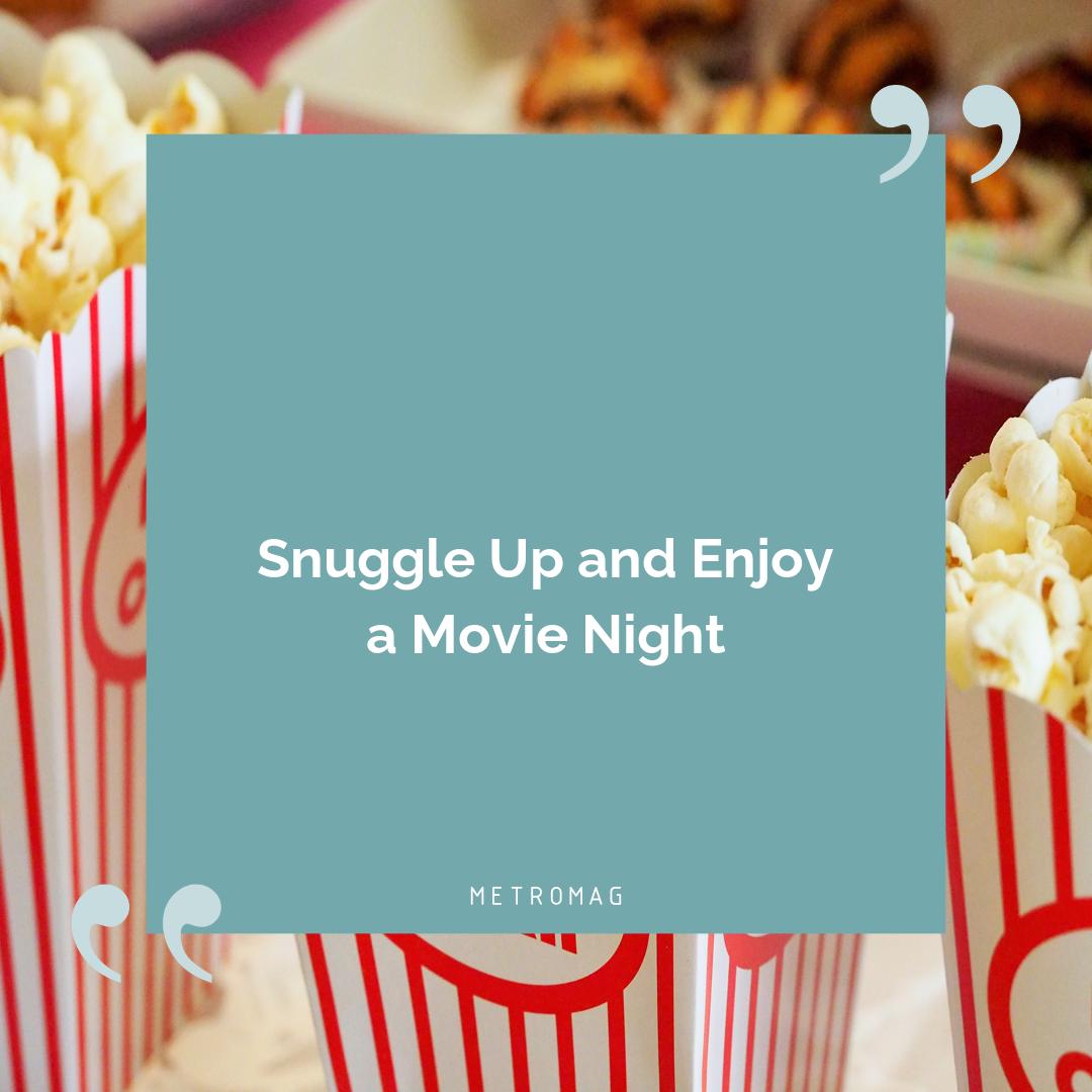 Snuggle Up and Enjoy a Movie Night