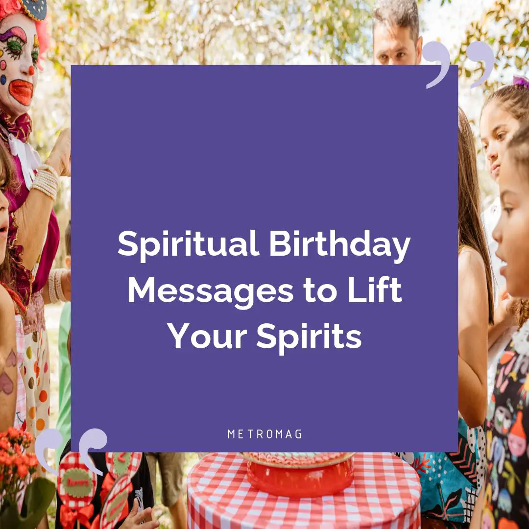 Spiritual Birthday Messages to Lift Your Spirits