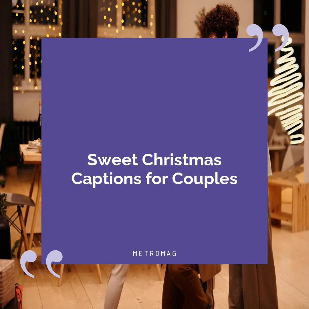 Sweet Christmas Captions for Couples