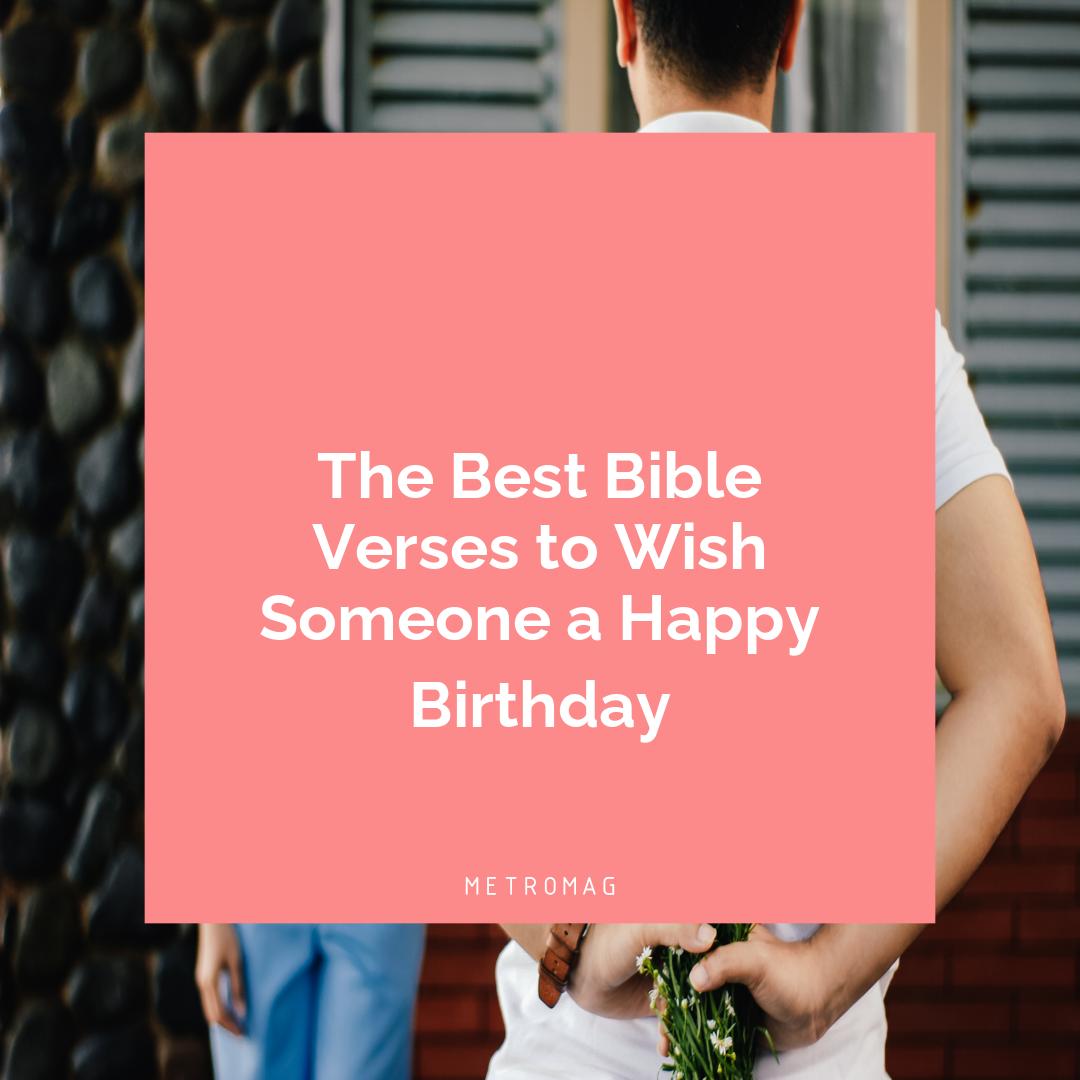 The Best Bible Verses to Wish Someone a Happy Birthday