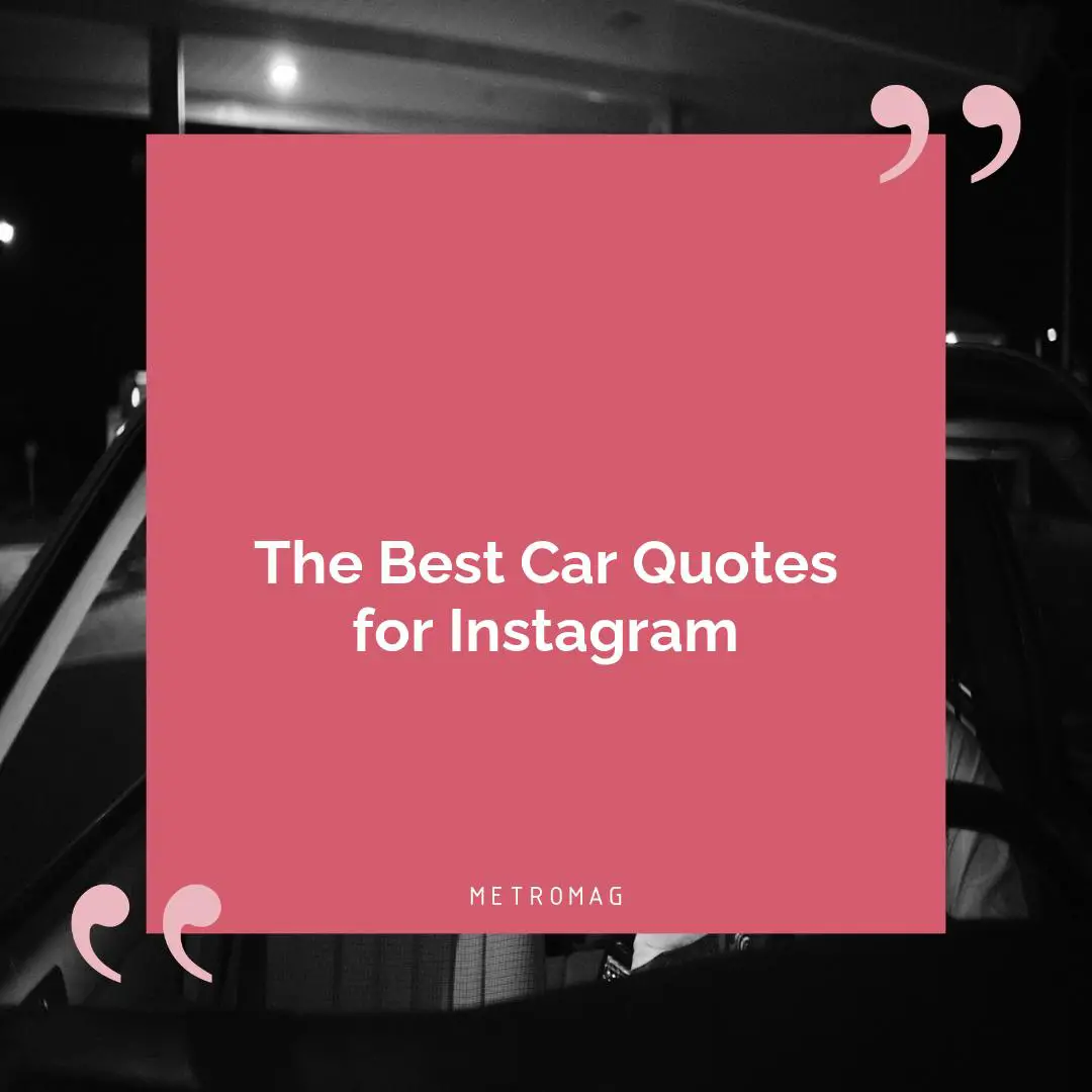 The Best Car Quotes for Instagram