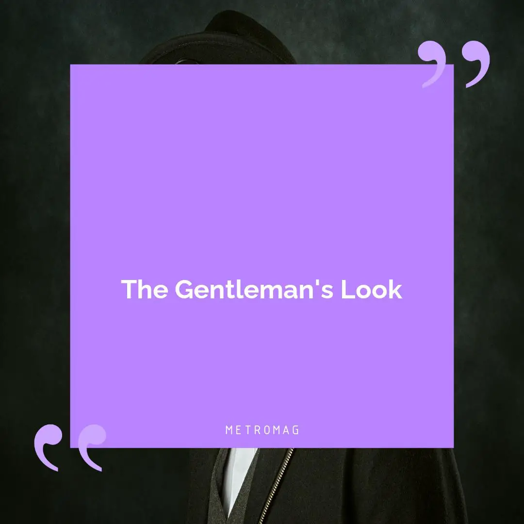The Gentleman's Look