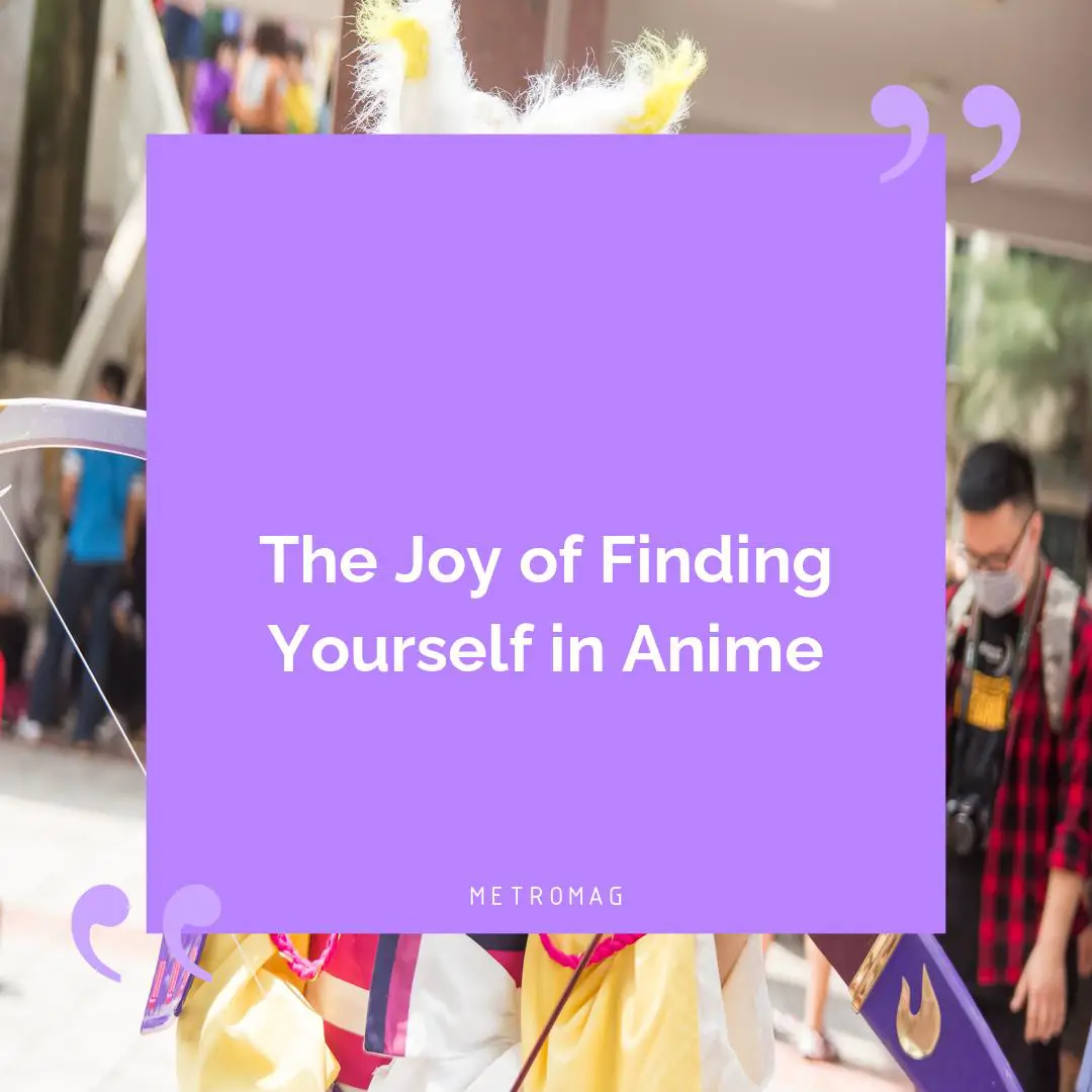 The Joy of Finding Yourself in Anime