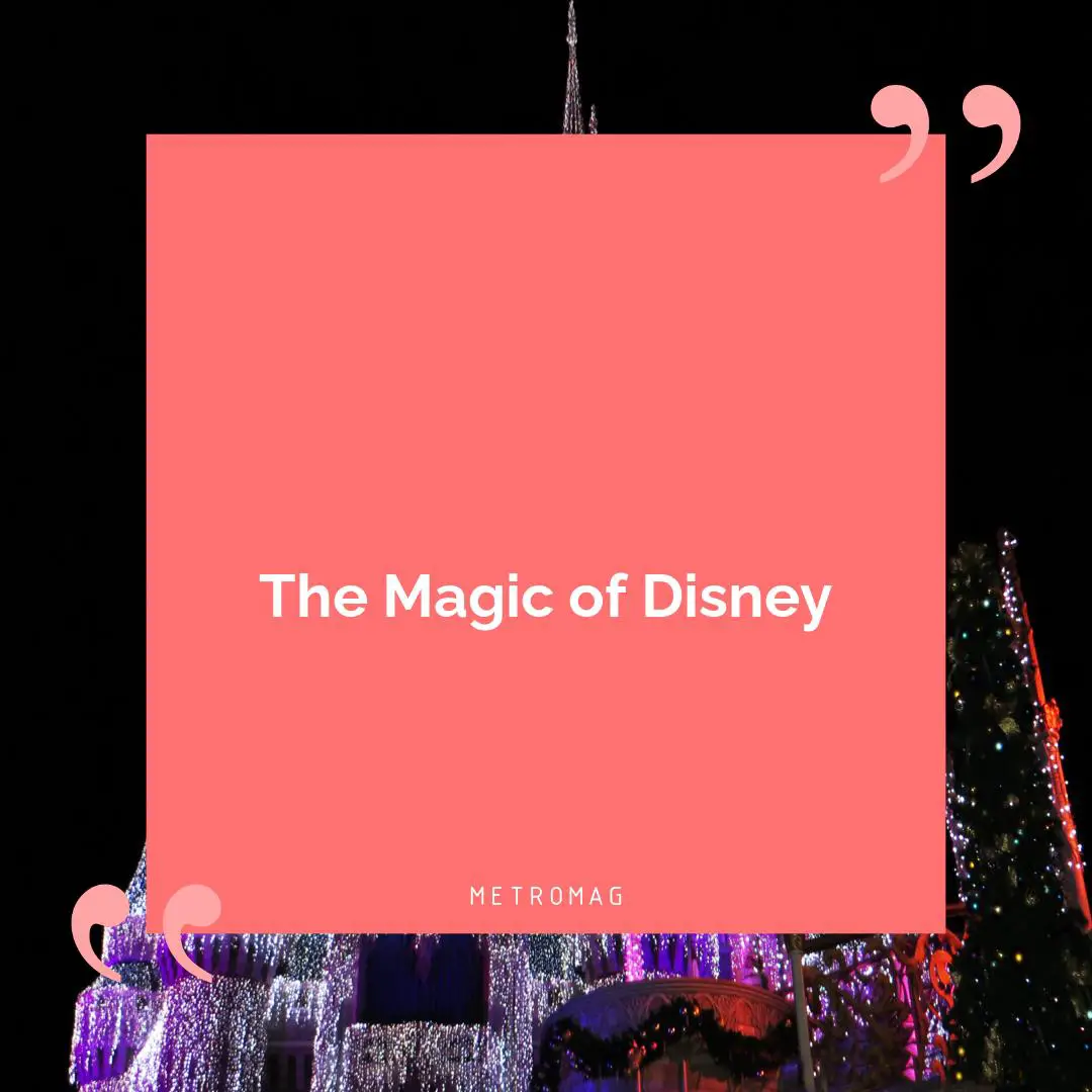 The Magic of Disney