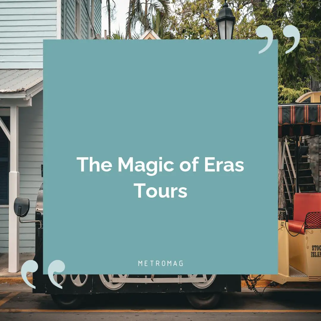 The Magic of Eras Tours