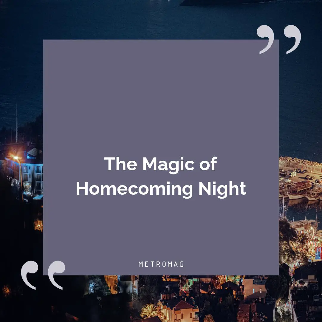 The Magic of Homecoming Night