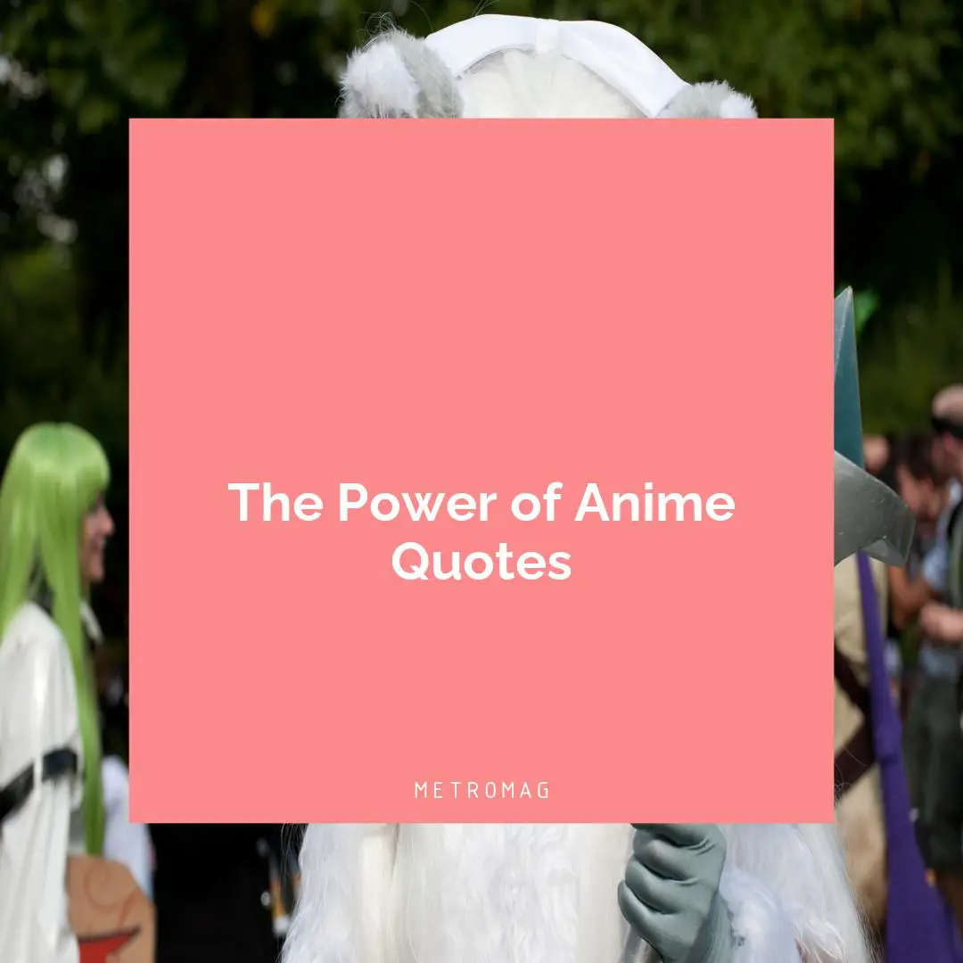 The Power of Anime Quotes