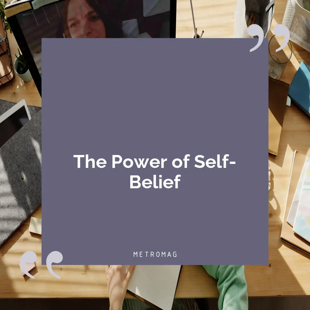 The Power of Self-Belief
